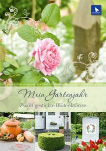 Näh- & Stickbuch Mein Gartenjahr (My Year in the Garden Book) Näh- & Stickbuch Mein Gartenjahr (My Year in the Garden Book)